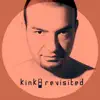 Kink: Revisited - EP album lyrics, reviews, download