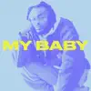 MY BABY - EP album lyrics, reviews, download