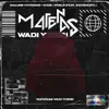 Matenas Wadi Yobisi (feat. W4DE, RIVALZ & 2woshort) - Single album lyrics, reviews, download