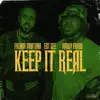 Keep It Real - Single album lyrics, reviews, download