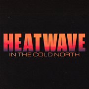 Heatwave In The Cold North - Reverend and the Makers