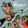 Mupase (feat. Kesha) - Single album lyrics, reviews, download