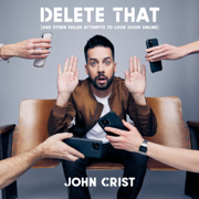 Delete That: (and Other Failed Attempts to Look Good Online) (Unabridged)