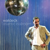 Waldeck - Never Let You Go