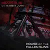 House of the Fallen Suns - Single album lyrics, reviews, download