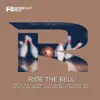 Ride the Bell - Single album lyrics, reviews, download