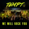 We Will Rock You - Single