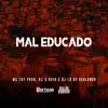Mal Educado - Single album lyrics, reviews, download