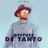 Stream & download Después de Tanto - Single