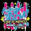 Stop the Madness - Single, 2022