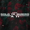 Solo te quiero a ti - Single