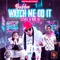 WATCH ME DO IT (REMIX) (feat. BBE AJ & LEVEL) - Bubba lyrics