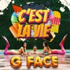 G Face - C’est La Vie