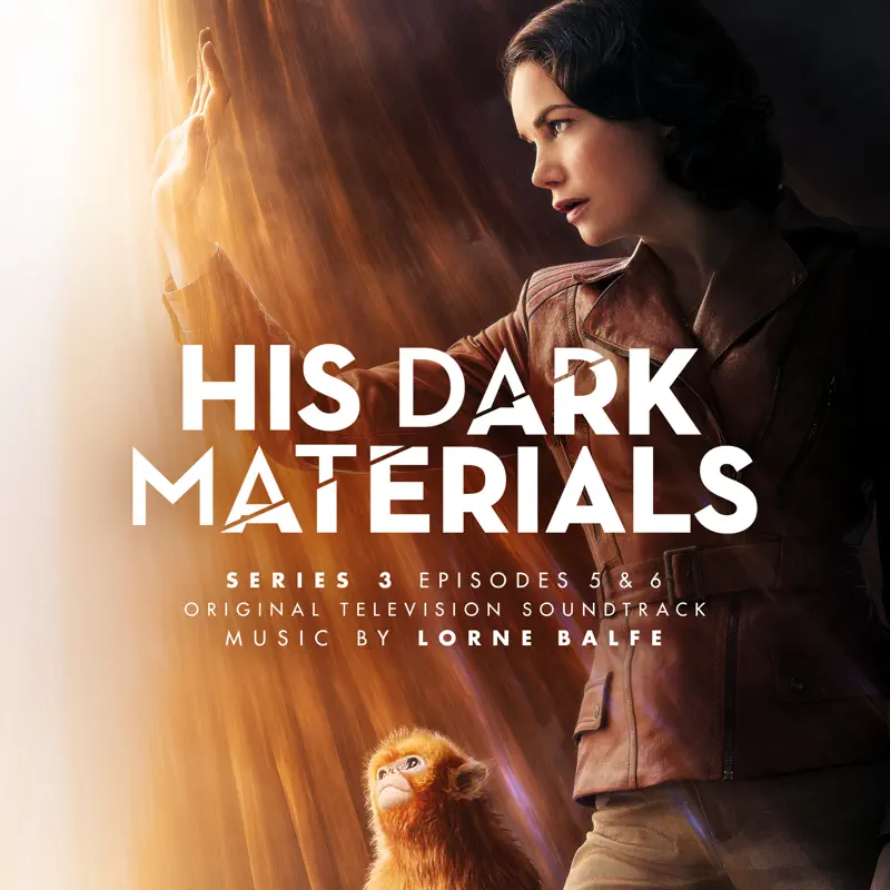 Lorne Balfe - His Dark Materials Series 3: Episodes 5 & 6 (Original Television Soundtrack) (2022) [iTunes Plus AAC M4A]-新房子