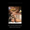 Relaxing Massage New Age Music album lyrics, reviews, download