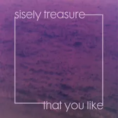 That You Like - EP by Sisely Treasure & Dave Audé album reviews, ratings, credits