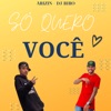Só Quero Você - Single