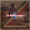 Miguel El Michoacano - Single