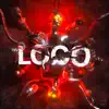 Stream & download Loco - Single