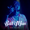 Bad Man - Single