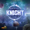 Tales Runner [Multiverse and Dimension Authority] Original Soundtrack, Pt. 1 Knight (Knight for Fight) - Single album lyrics, reviews, download