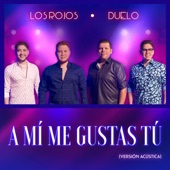 A Mí Me Gustas Tú (Versión Acústica) artwork