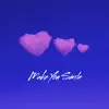 Make You Smile - Single album lyrics, reviews, download