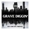 Grave Diggin - Single (feat. Time Wave) - Single album lyrics, reviews, download