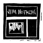 Jim Nothing - Back Again