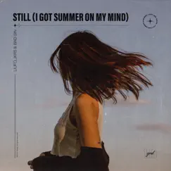 Still (I Got Summer on My Mind) - Single by LIUFO, JKRS & BAD SIN album reviews, ratings, credits