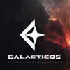 Galácticos (feat. Fly & Shako Style) - Single album lyrics, reviews, download