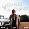 Young N Dumb - Single album lyrics, reviews, download
