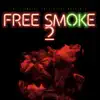 Freesmoke 2 - EP album lyrics, reviews, download