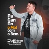 Pagando o Mal Com o Bem - Single