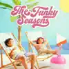 Stream & download The Funky Seasons (feat. Karina Pasian) - Single