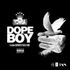 Dope Boy (feat. HoodRich Pablo Juan) - Single album lyrics, reviews, download