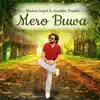 Mero Buwa (feat. Anushila Panta, Parishna Bastola, Sadihang Rai & Ridima Shrestha) - Single album lyrics, reviews, download