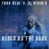 Stream & download Blood by the Gods (Extended) - Single