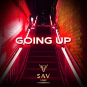 Sav DaLawd - Going Up (Radio Edit)