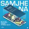 Samjhe Na (feat. Stunnah Beatz) - Single album lyrics, reviews, download