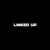 Linked Up (feat. Nessly) - Single album lyrics, reviews, download