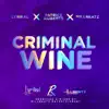 Stream & download Criminal Wine - Single