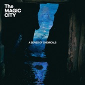 The Magic City - A Series of Chemicals
