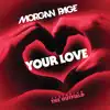 Your Love (feat. The Outfield) - Single album lyrics, reviews, download