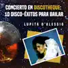 Concierto En Discotheque: 10 Disco-Éxitos Para Bailar album lyrics, reviews, download