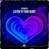 Listen to Your Heart - Single