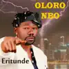 Oloro Nbo (Deluxe Edition) [feat. Pipersayso, Qdot, Portable, Shanko Rasheed, Danny S & Oritse Femi] album lyrics, reviews, download