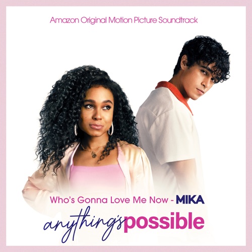 MIKA - Who’s Gonna Love Me Now - Single [iTunes Plus AAC M4A]