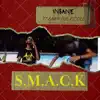 Stream & download S.M.A.C.K (feat. Bawa The Riddle)