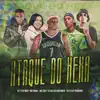 Ataque do Hexa (feat. MC Saci & Mc India) - Single album lyrics, reviews, download